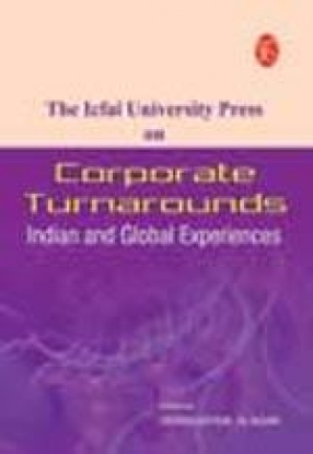 The Icfai University Press on Corporate Turnarounds: Indian and Global Experiences
