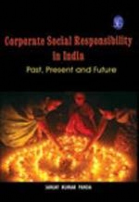 Corporate Social Responsibility in India: Past, Present and Future