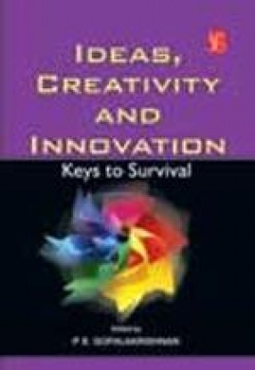 Ideas, Creativity and Innovation: Keys to Survival