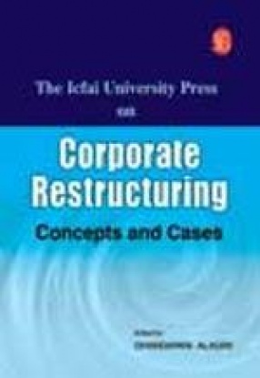 The Icfai University Press on Corporate Restructuring: Concepts and Cases