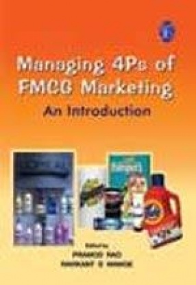 Managing 4P s of FMCG Marketing: An Introduction
