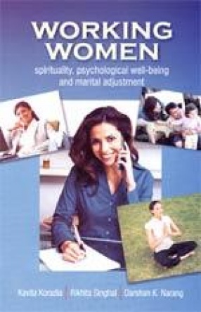 Working Women: Spirituality, Psychological Well-being and Marital Adjustment