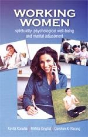 Working Women: Spirituality, Psychological Well-being and Marital Adjustment