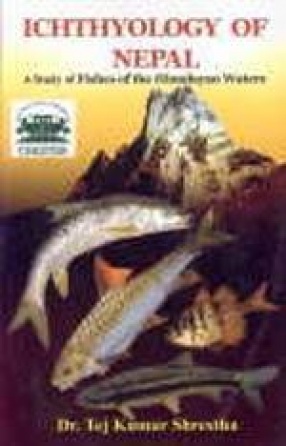 Ichthyology of Nepal: A Study of Fishes of the Himalayan Waters