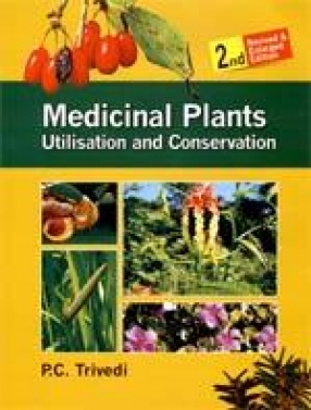 Medicinal Plants: Utilisation and Conservation