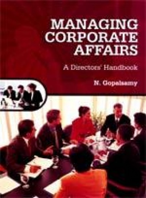 Managing Corporate Affairs: A Directors' Handbook
