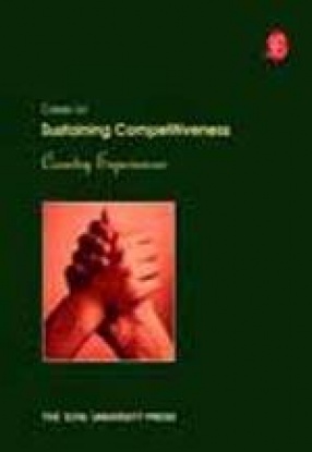 Cases on Sustaining Competitiveness: Country Experiences