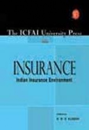 The Icfai University Press on Insurance: Indian Insurance Environment
