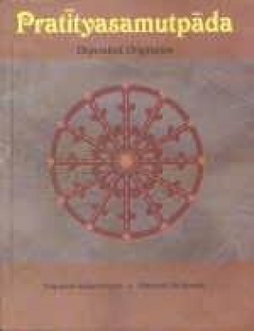 Pratityasamutpada: Dependent Origination