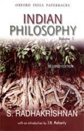 Indian Philosophy: Volume 1