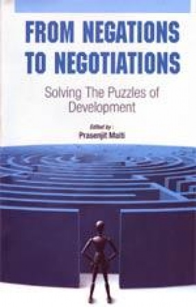 From Negations to Negotiations: Solving The Puzzles of Development
