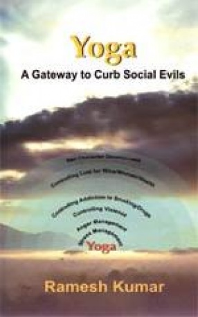 Yoga: A Gateway to Curb Social Evils