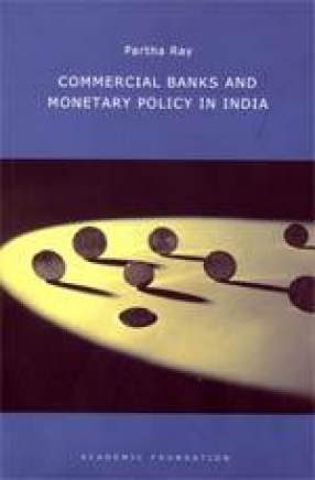 Commercial Banks and Monetary Policy in India