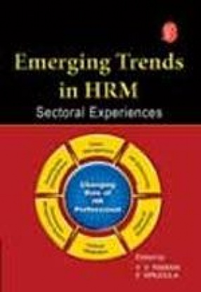 Emerging Trends in HRM: Sectoral Experiences
