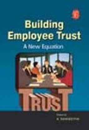 Building Employee Trust: A New Equation