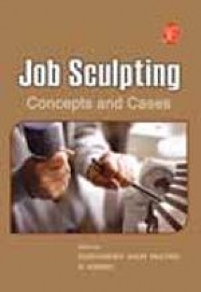 Job Sculpting: Concepts and Cases