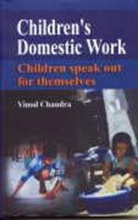 Children's Domestic Work: Children Speak Out for Themselves