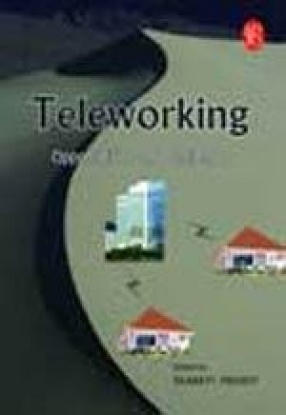Teleworking: Opportunities and Challenges