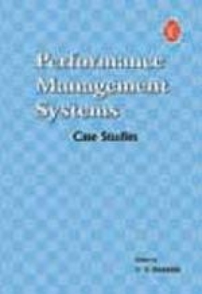 Performance Management Systems: Case Studies