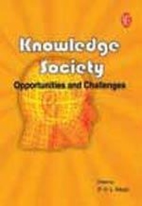 Knowledge Society: Opportunities and Challenges