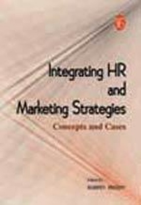 Integrating HR and Marketing Strategies: Concepts and Cases