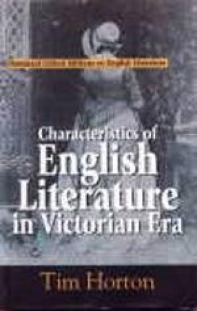 Characteristics of English Literature in Victorian Era (Volume I and II)