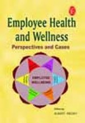 Employee Health and Wellness: Perspectives and Cases