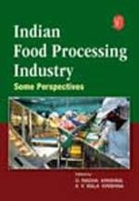 Indian Food Processing Industry: Some Perspectives