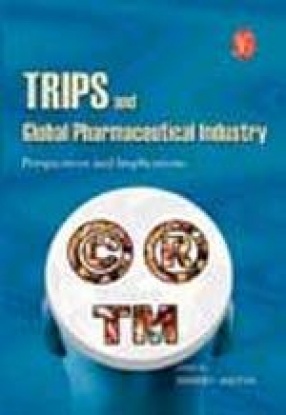 TRIPS and Global Pharmaceutical Industry: Perspectives and Implications