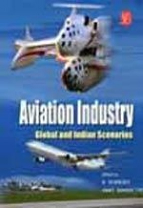 Aviation Industry: Global and Indian Scenarios
