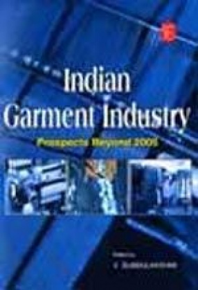 Indian Garment Industry: Prospects Beyond 2005