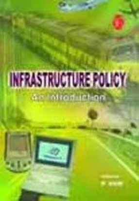 Infrastructure Policy: An Introduction