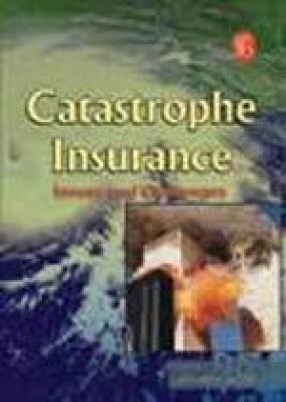 Catastrophe Insurance: Issues and Challenges