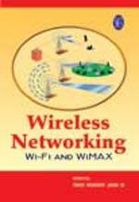 Wireless Networking: Wi-Fi and WiMAX