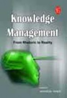 Knowledge Management: From Rhetoric to Reality