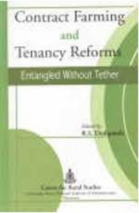 Contract Farming and Tenancy Reforms: Entangled Without Tether