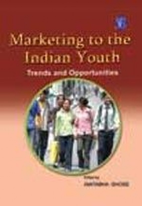 Marketing to The Indian Youth: Trends And Opportunities