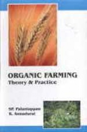 Organic Farming : Theory and Practice