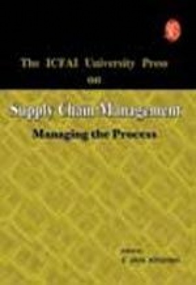 The Icfai University Press on Supply Chain Management: Managing the Process