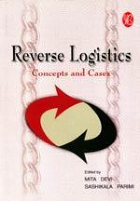 Reverse Logistics: Concepts and Cases