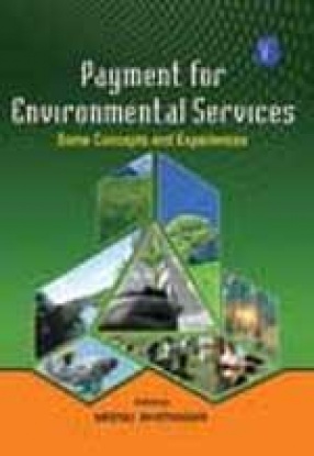 Payment for Environmental Services: Some Concepts and Experiences