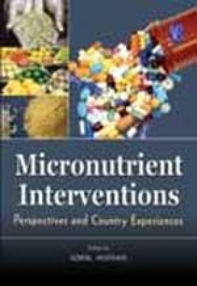 Micronutrient Interventions: Perspectives and Country Experiences