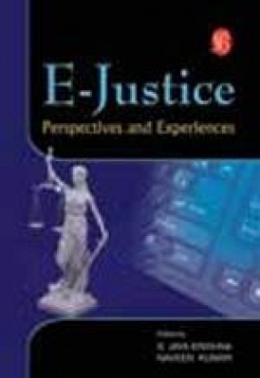 E-Justice: Perspectives and Experiences