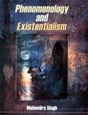 Phenomenology and Existentialism (In 2 Volumes)