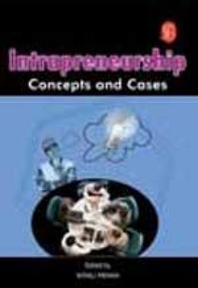 Intrapreneurship: Concepts and Cases