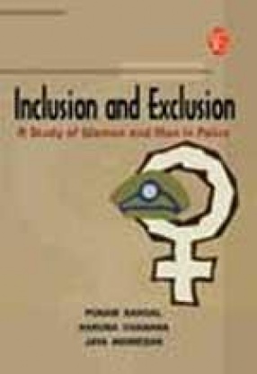 Inclusion and Exclusion: A Study of Women and Men in Police