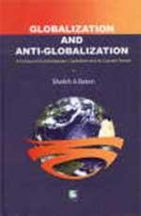 Globalization and Anti-Globalization: A Critique of Contemporary Capitalism and Its Counter Trends