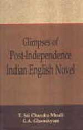 Glimpses of Post: Independence Indian English Novel