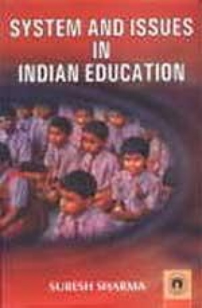 System and Issues in Indian Education