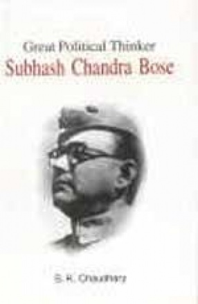 Great Political Thinker: Subhash Chandra Bose